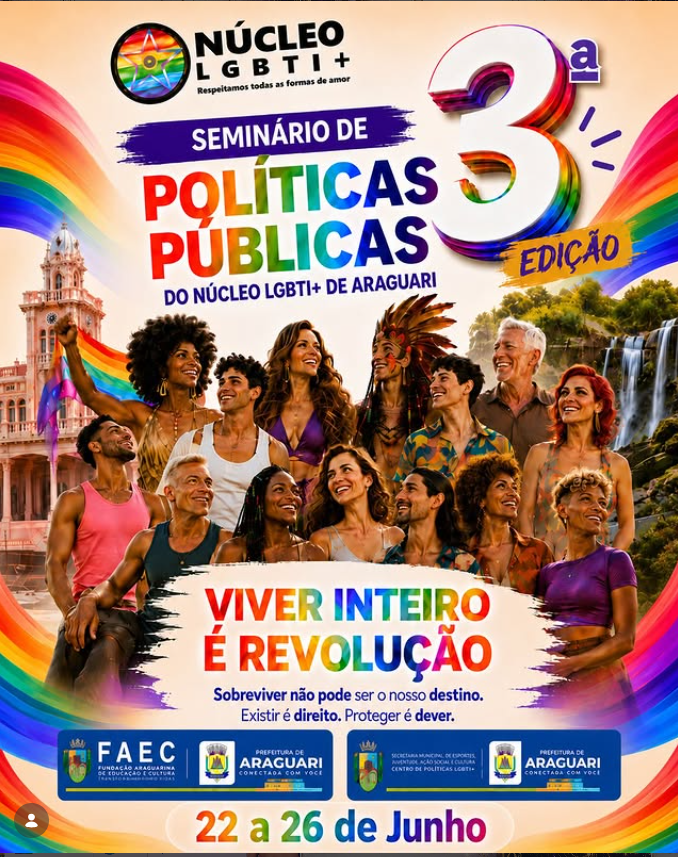 Arte oficial do 3º Seminário de Políticas Públicas do Núcleo LGBTI+ de Araguari, realizado entre 22 e 26 de junho de 2026.